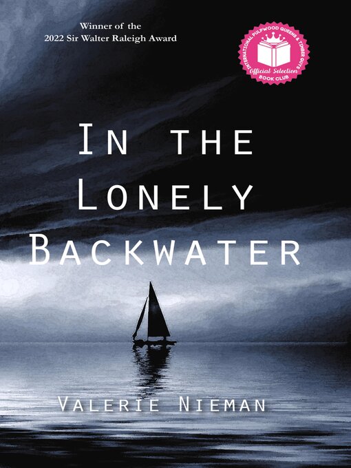 Title details for In the Lonely Backwater by Valerie Nieman - Available